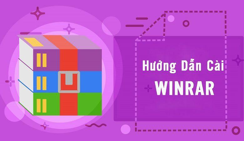 Winrar Là Gì? Cách Cài Đặt Winrar Trên Máy Tính Của Bạn